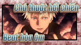 [Chú thuật hồi chiến] Beat hòa âm