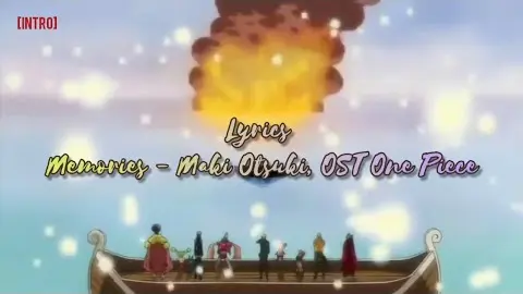 One Piece Ost Memories Maki Otsuki Ending 1 Lyrics Bstation