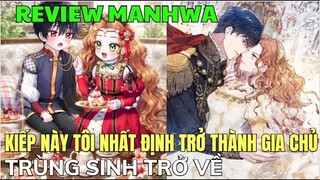 KIẾP NÀY TÔI NHẤT ĐỊNH TRỞ THÀNH GIA CHỦ - Tập 37 | Review Manhwa | Bảo Ngọc Suri