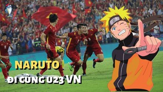 KHI NARUTO XEM U23 VIỆT NAM ĐÁ SEAGAME SẼ RA SAO ?