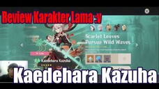 Review Karakter Lama :v - Kaedehara Kazuha