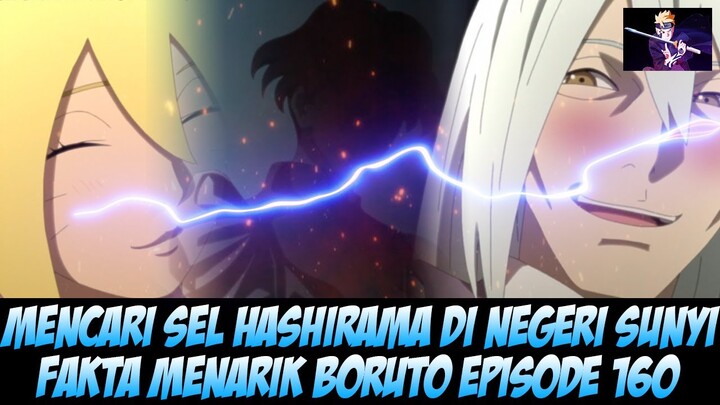 Pencarian Sel Hashirama di Negeri Sunyi dan Kapal Udara Kawaki ? - Fakta Menarik Boruto Episode 160