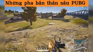 Những pha bắn thần sầu PUBG