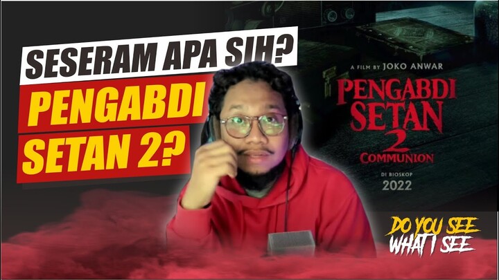 Persiapan Menuju Pengabdi Setan 2: Communion