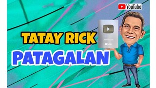 Tatay Rick: Patagalan