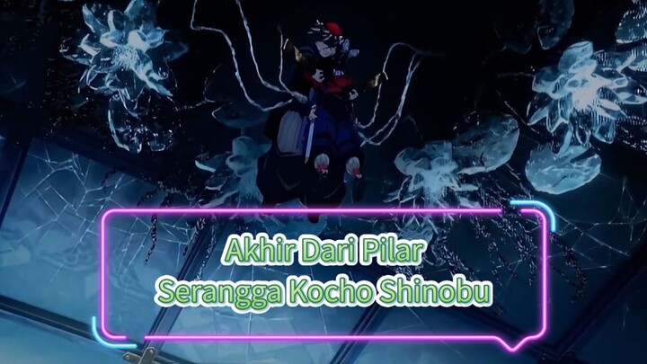 Part 7 - Kematian Pilar Serangga Kocho Shinobu