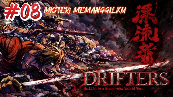 Drifters Eps 08 Subtitle Indonesia "Misteri MEMANGGILKU" | Rencana Toyohisa membebasan suku Dwarf😤