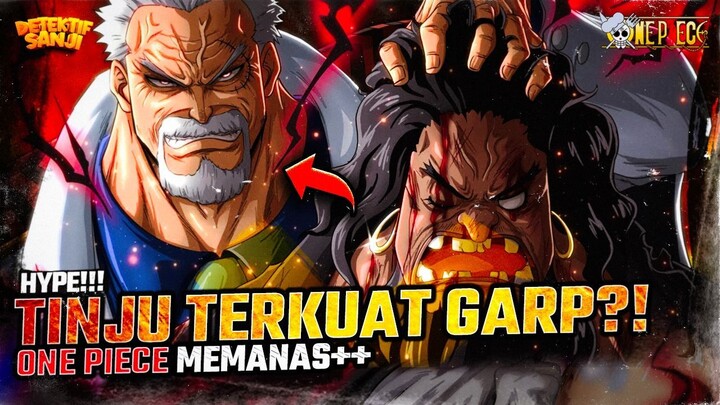 ONE PIECE TERBARU: SMOKER TERDIAM?! GARP TUNJUKAN PUKULAN TERKUAT?! KOBY JADI PAHLAWAN SENYAP?!