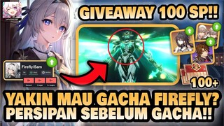 YAKIN GACHA FIREFLY??! PERSIAPAN GACHA FIREFLY!! +GIVEAWAY 🤔 | Honkai: Star Rail