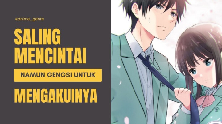 Kisah Cinta antara Dua Sahabat Masa Kecil yang Terlalu Gengsi untuk Mengakuinya!