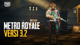 PUBG MOBILE | Refreshing di Metro Royale Versi 3.2