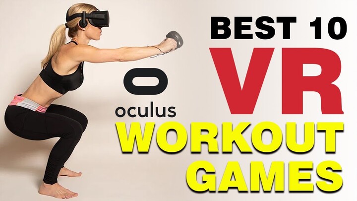 Best 10 VR Workout Games for Oculus Quest | VR Fitness Games