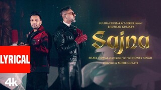 SAJNA (Lyrical Video)_ Shael Oswal _ Yo Yo Honey Singh _ The Shams _ Bhushan Kum