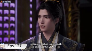 Shrouding The Heavens Eps 127 Sub Indo