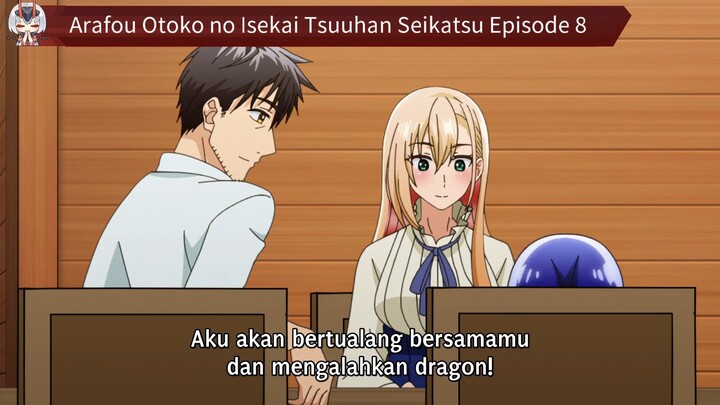 Arafou Otoko no Isekai Tsuuhan Seikatsu Episode 8 Sub Indo