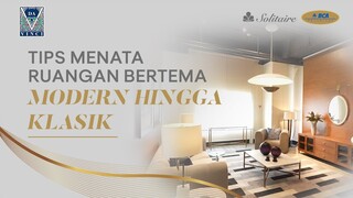 Da Vinci Bagikan Tips Menata Ruangan Gaya Modern - Klasik