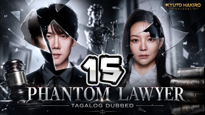 PHANTOM LAWYER EP.15