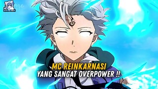 MC Reinkarnasi Yang Sangat Overpower❗️