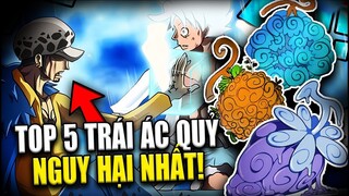TOP 5 TRÁI ÁC QUỶ CÓ TÁC DỤNG PHỤ NGUY HIỂM NHẤT ONE PIECE!!