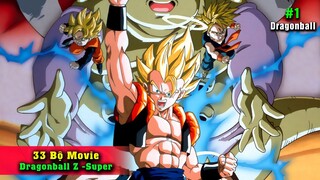 Top 33 Movie hay nhất Dragonball - Z -Super 【Phần 1】