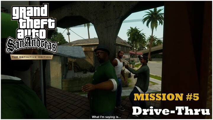 GTA San Andreas Definitive Edition - Mission #5 - Drive Thru