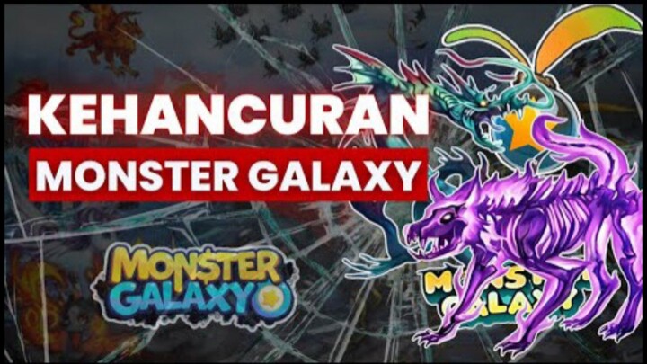 Kenapa Monster Galaxy Udah Ga Laku Lagi?