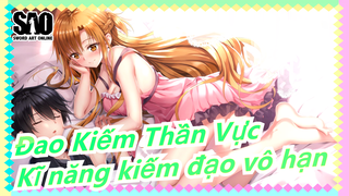 [Đao Kiếm Thần Vực] Đao Kiếm Thần Vực Vô Cực| Kĩ năng kiếm đạo vô hạn