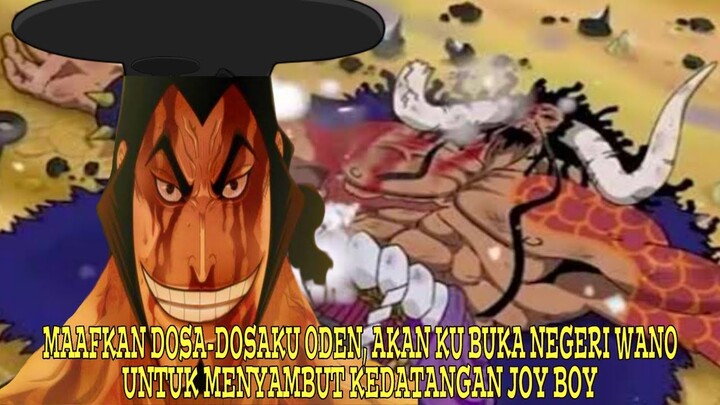 KAIDO MEMBUKA PERBATASAN NEGERI WANO SESUAI DENGAN KEINGINAN ODEN. MENYAMBUT KEDATANGAN JOY BOY