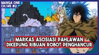 (Manga One 145 #2) - Umat MANUSIA Akan MUSNAH!!! Markas Asosiasi Pahlawan Dikepung Pasukan Robot!!