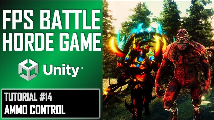 HOW TO MAKE FPS BATTLE HORDE GAME IN UNITY - TUTORIAL #14 - AMMO CONTROL