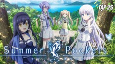 Summer Pockets - Tập 25 [Việt sub]