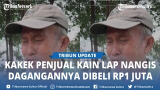 Mbah Ranol Penjual Lap Nangis Dagangan Dibeli Rp 1 Juta, Nyaris Diusir dari Kontrakan: Anak Kececer