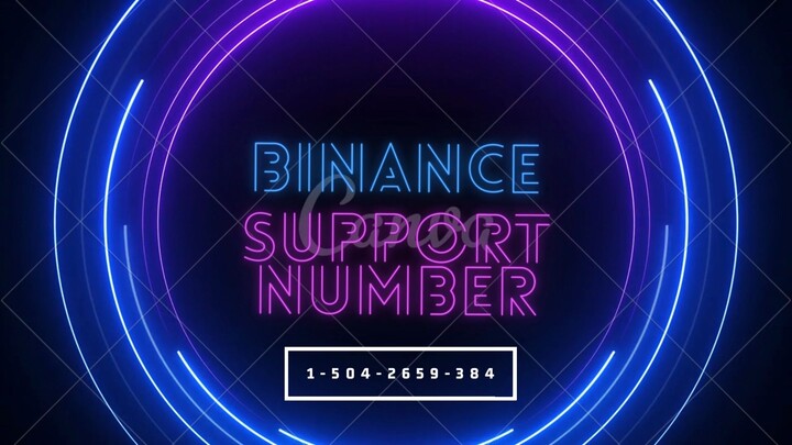 Binance customer service number 1-504-2659-384