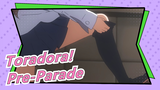 [Toradora!] Pre-Parade