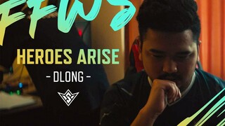 Heroes Arise - Dlong | Documentary | FFWS 2022 SENTOSA