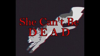 She Can't Be Dead (TY FOR 4K!!!) // Thistleclaw pmv