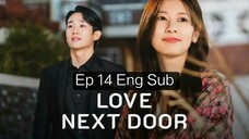 Love Next Door EP 14 Eng Sub