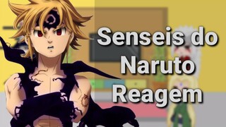 Senseis de naruto reagindo a Naruto as Meliodas