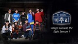 Village Survival, the Eight Season 1 Episode 1/6 [ENG SUB]