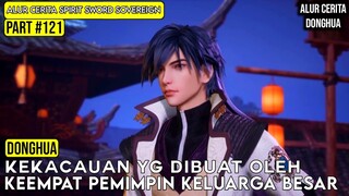 CHU YUN AKHIRNYA SUDAH MUAK DENGAN MASALAH KELUARGA BESAR | SPIRIT SWORD SOVEREIGN SEASON 4 #121