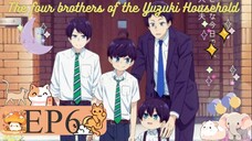 The Yuzuki Family’s Four Sons Episode 6