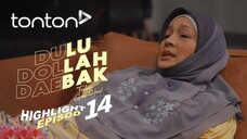 Dulu Dollah Daebak Episod 14