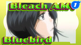 Bleach AMV - Bluebird_1