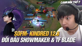 BÌNH LUẬN RANK HÀN: SOFM VÀ GIÁO ÁN KINDRED 12.8 ĐỐI ĐẦU VỚI TF BLADE VÀ SHOWMAKER TẠI RANK HÀN