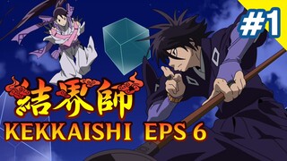 [DUB INDO] PENDEKATAN YOSHIMORI & AYAKASHI - Kekkaishi PART 01