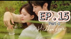 Hidden Love EP 15 Part 1 Tagalog Dubbed