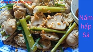 Nấm Hấp Sả. Cách làm món Nấm Hấp Sả. Món chay mỗi ngày