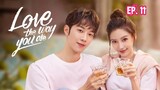 Love the Way You Are (2022) Ep 11 Sub Indonesia