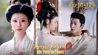 I push the man I love away from my side, allowing other women to have him.[Throne Tempest]EP10-EP12