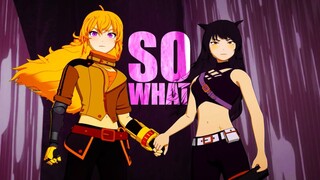 RWBY AMV: "So What"